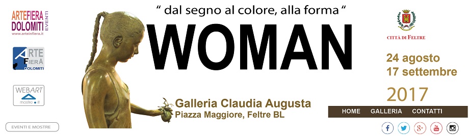 webartmostre -Woman, Galleria Claudia augusta, Feltre
